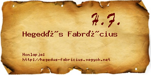 Hegedűs Fabrícius névjegykártya